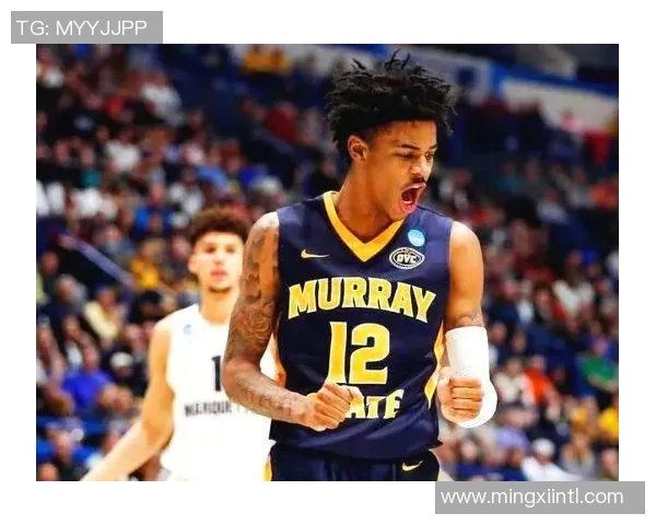 贾莫兰特的崛起之路：从天赋少年到NBA超级巨星的奋斗历程